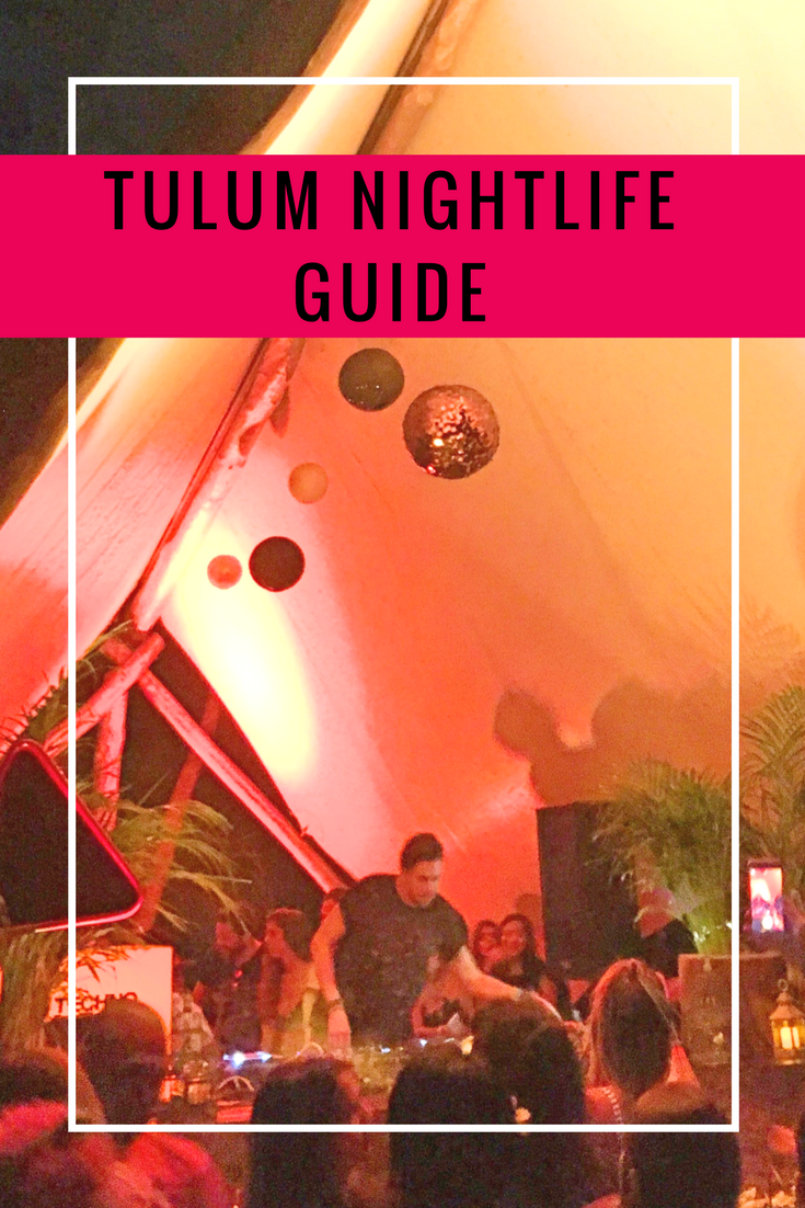 A guide on where to party in Tulum beach and Tulum town. A complete guide to nightlife in Tulum, Mexico. #GypsySols #Mexico #Tulum #TulumNightLife #TulumParty #TulumDJ #TulumTravel